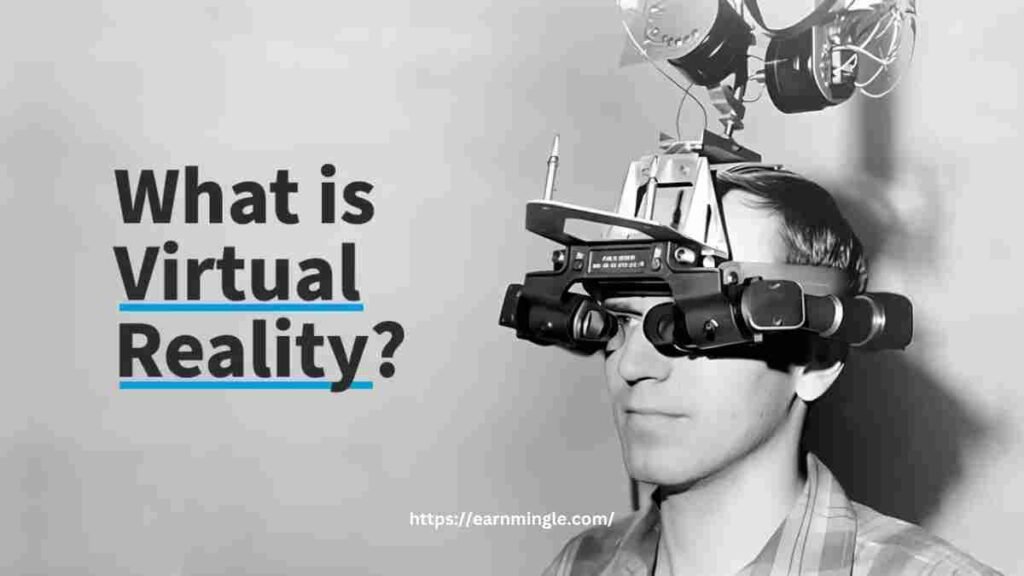 What is Virtual Reality?