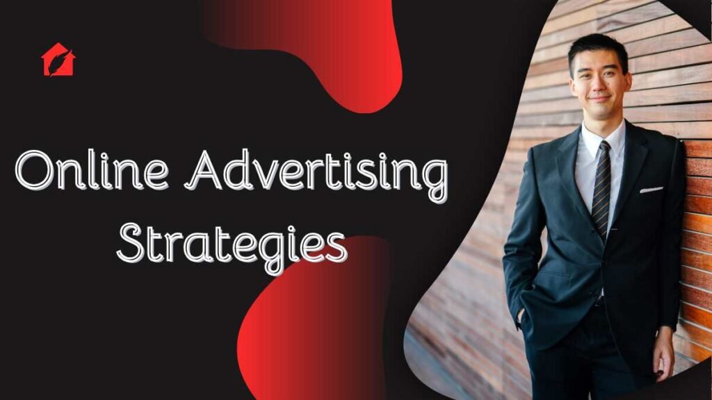 Online Advertising Strategies