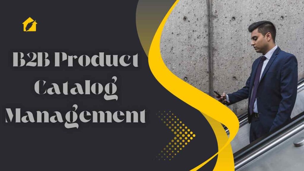 B2B Product Catalog Management