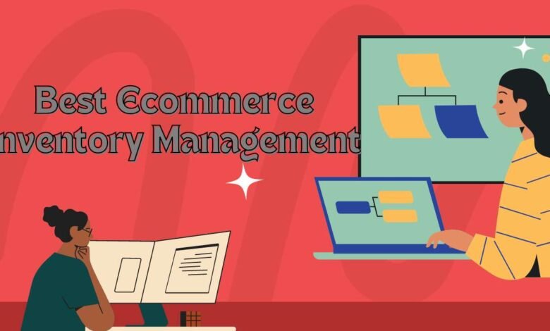 Best Ecommerce Inventory Management