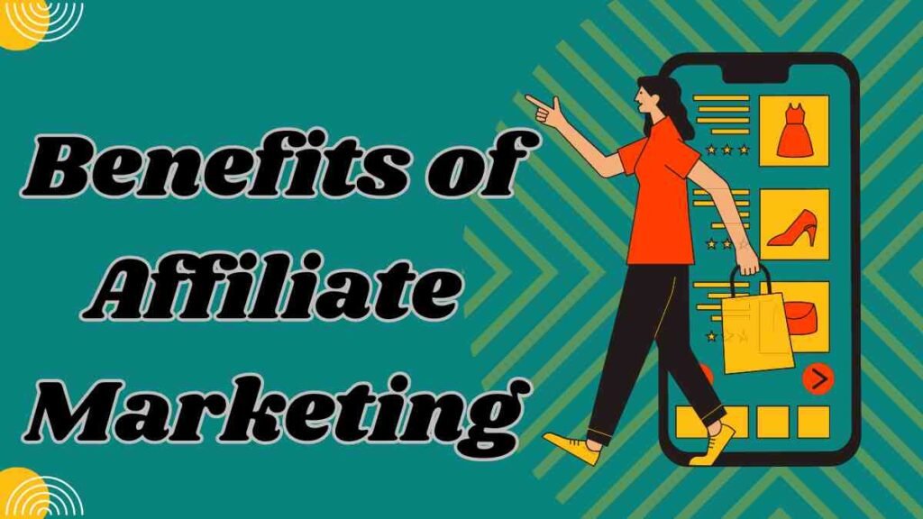 Benefits of Affiliate Marketing