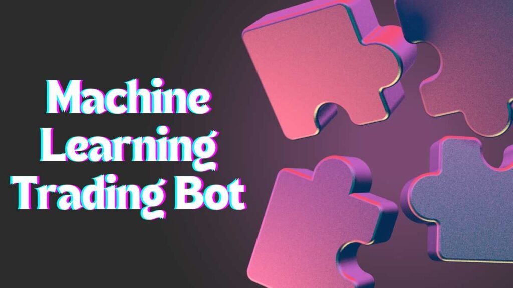 Machine Learning Trading Bot