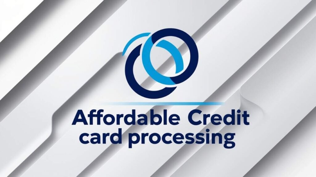 Affordable Credit Card Processing