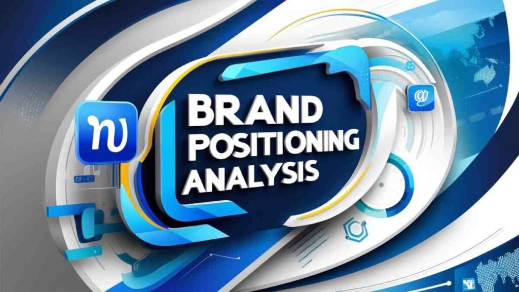 Brand Positioning Analysis